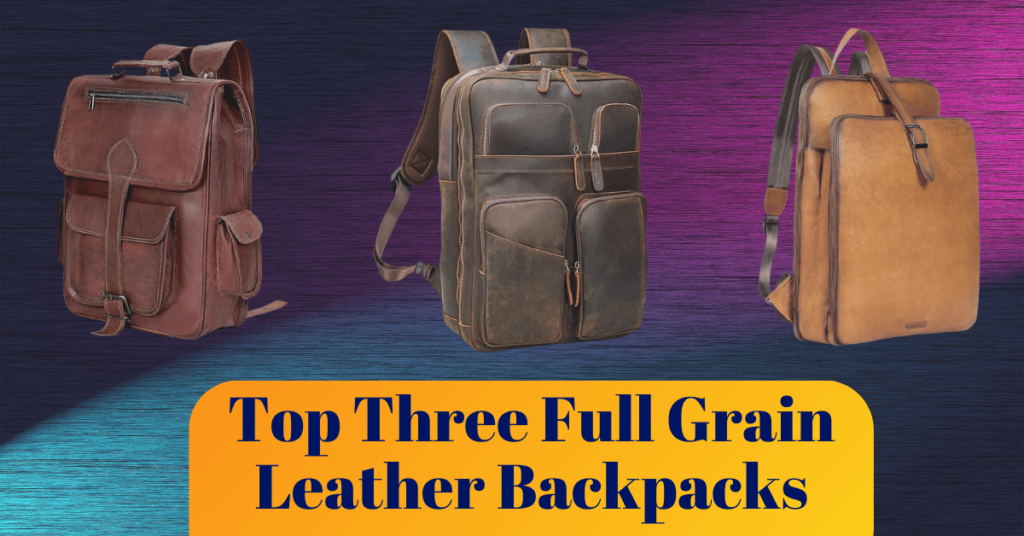 Top 3 Full Grain Leather Backpacks: Polare 17.3 Inch, CUERO Vintage, and CLUCI 15.6 Inch