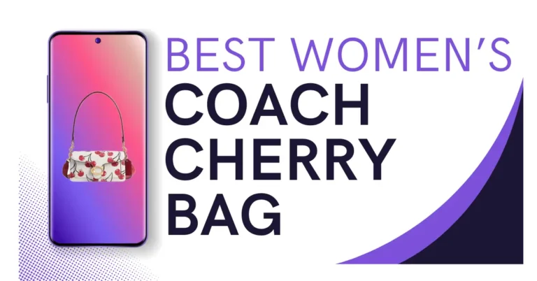 Best Women's Coach Cherry Bag - Discover The Iconic Style